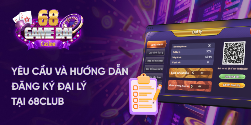 Ai cũng có thể trở thành đại lý của 68 game bài