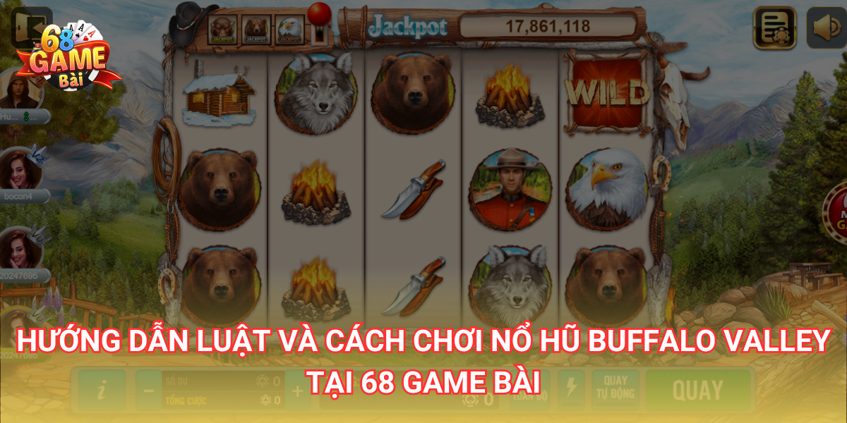 Luật chơi game Buffalo Valley 68gb